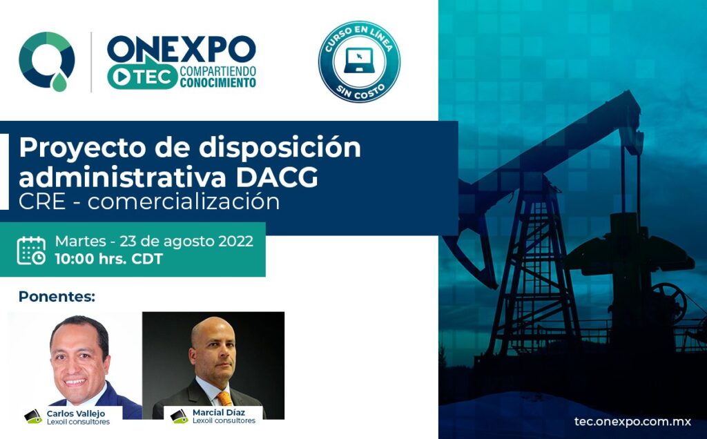 Impartición del Webinar sobre Disposiciones DACG de la CRE para ONEXPO Nacional